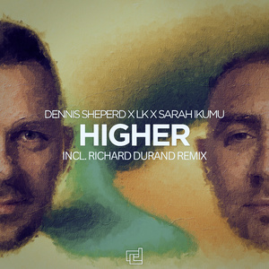 Higher (Richard Durand Extended Remix)