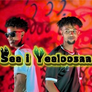 SEE I YEELOOSAA
