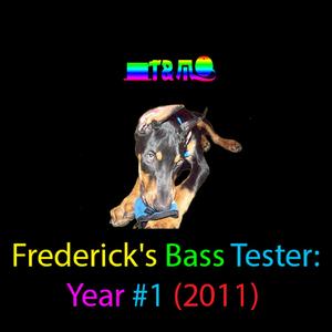 Frederick's Bass Tester #6