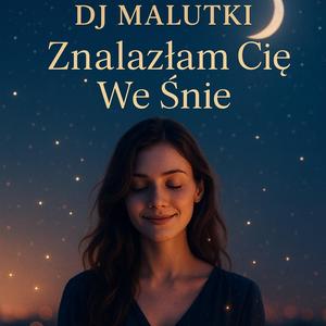 Znalazłam Cię We Śnie