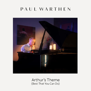 Arthur's Theme (Best That You Can Do)