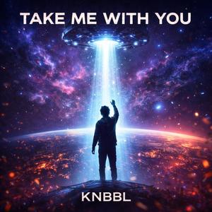 Take Me With You