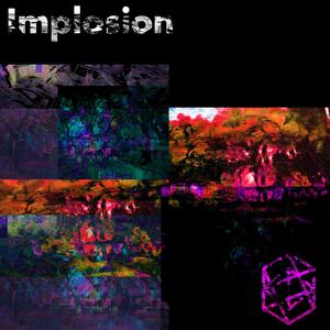 Implosion