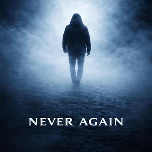 Never again