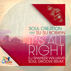 It's All Right (DJ Shaheer Williams Soul Groove Remix)