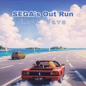 Last Wave (from "SEGA's Out Run")