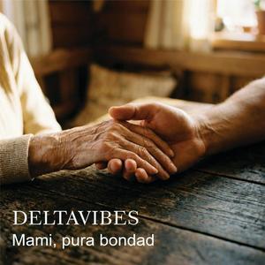 Mami, pura bondad