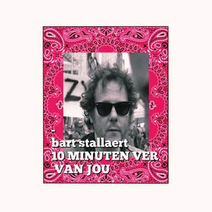 10 minuten ver van jou