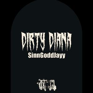 Dirty Diana