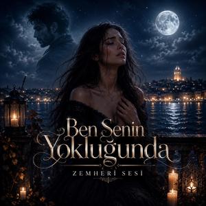 Ben Senin Yokluğunda