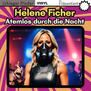 Atemlos durch die Nacht (feat. Helene Ficher)
