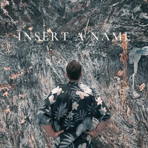 Insert A Name