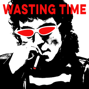 Wasting Time
