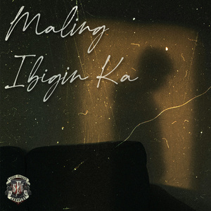 Maling Ibigin Ka (2024 Remastered Version)