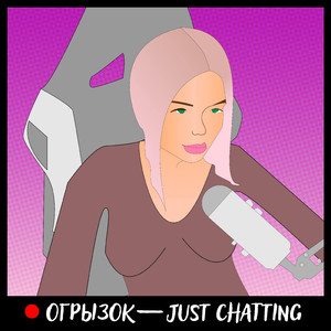 Just Chatting