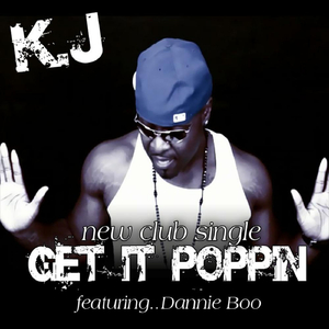 Get It Poppin (Feat. Dannie Boo)