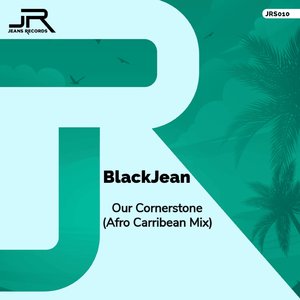 Our Cornerstone (Afro Carribean Mix)