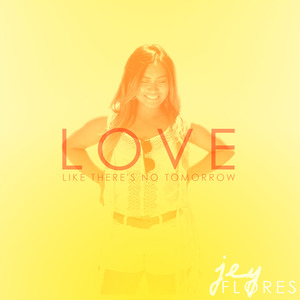 Love (Like There's No Tomorrow)