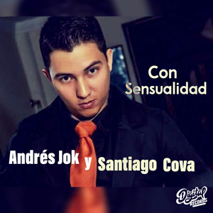 Con Sensualidad (feat Santiago Cova)
