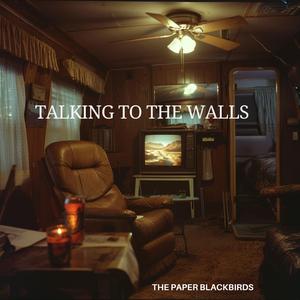 Talking to the Walls
