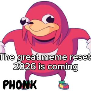 Meme Reset PHONK