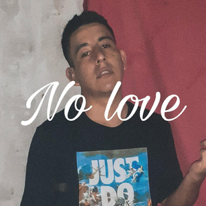 No Love