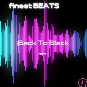 Back To Black (Remix)