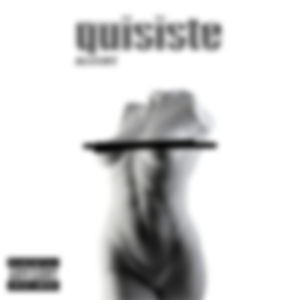 Quisiste