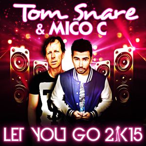 Let You Go 2k15 (French Extended Mix)