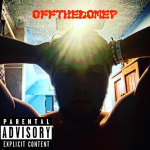 Off The Dome P2