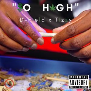 So High (feat. TizzyBando)