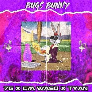 Bugs Bunny (feat. Cm Waso & Tyan)