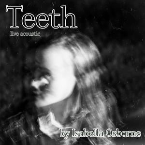 Teeth (Live Acoustic)