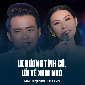 LK Hương Tình Cũ, Lối Về Xóm Nhỏ