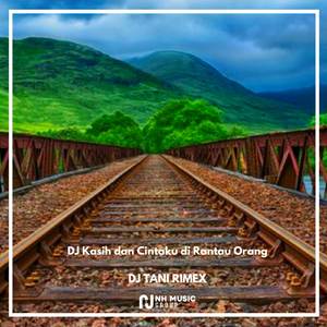 DJ Kasih dan Cintaku di Rantau Orang