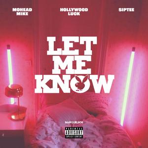 LMK (feat. Hollywood Luck, SipTee & MoHead Mike)