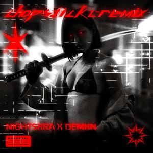 CHOPSTICKZ REMIX (feat. Demxn)