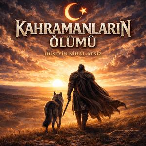 KAHRAMANLARIN ÖLÜMÜ