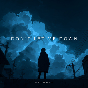 Don't Let Me Down