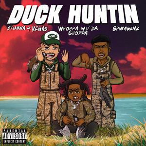 Duck Huntin' (feat. Spinabenz & Whoppa wit da Choppa)