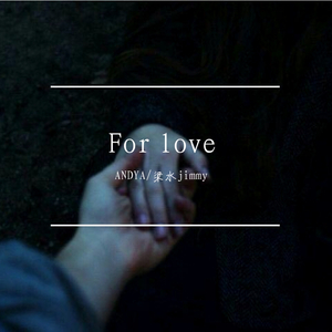 for love