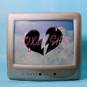 Toxic Shit (feat. Dinho)