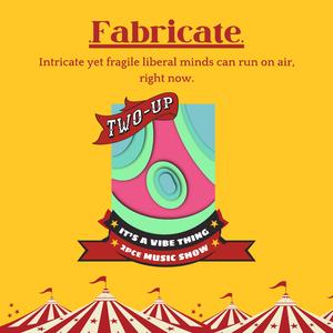 Fabricate