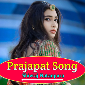 Prajapat Song