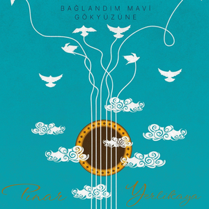 Bağlandım Mavi Gökyüzüne