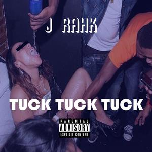 TUCK TUCK TUCK