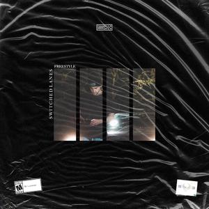 Switched Lanes Freestyle