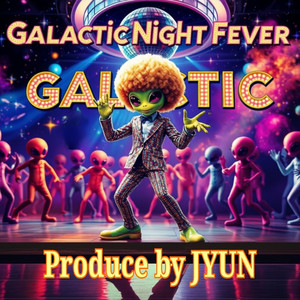 Galaxy Groove Anthem