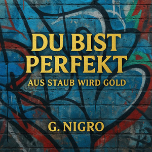 DU BIST PERFEKTE