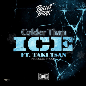 Colder Than Ice (feat. Taki Tsan)